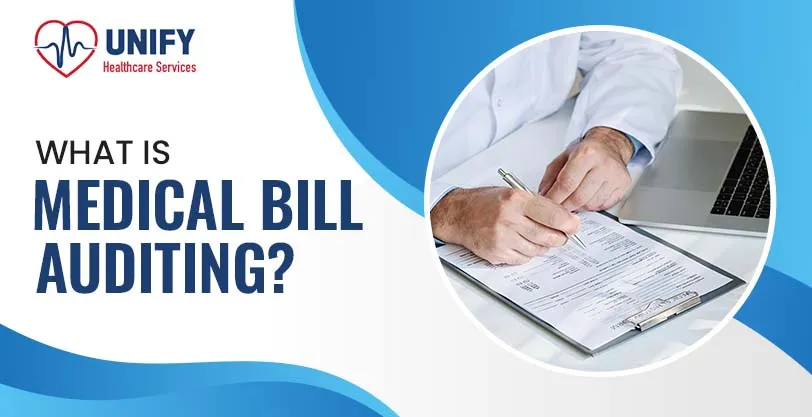 What is Medical Bill Auditing?