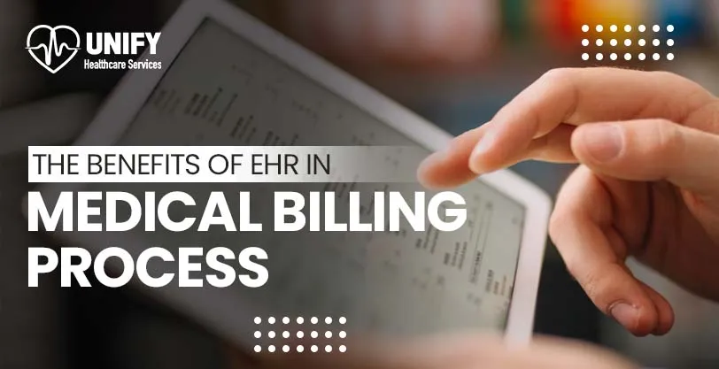 The Benefits of EHR in Medical Billing Process