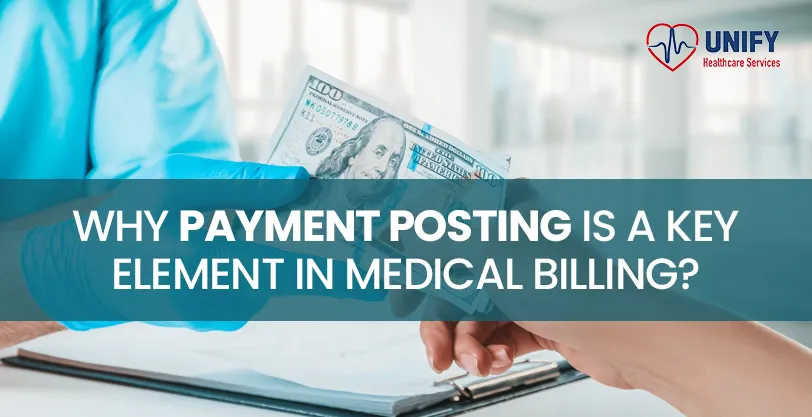 Why Payment Posting Is a Key Element in Medical Billing?