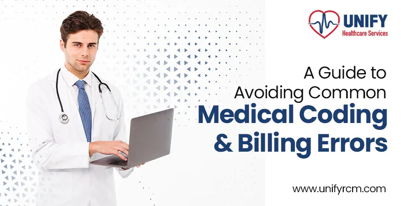 A Guide to Avoiding Common Medical Coding and Billing Errors