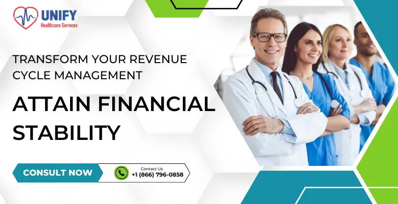 Transform Your Revenue Cycle Management: Attain Financial Stability