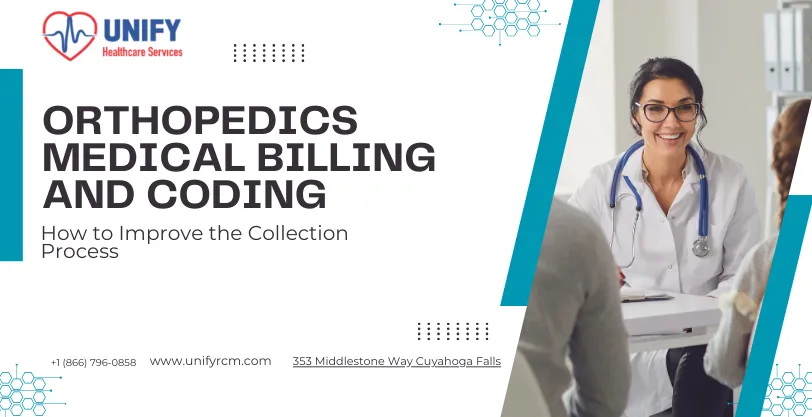 Orthopedics Medical Billing and Coding: How to Improve the Collection Process