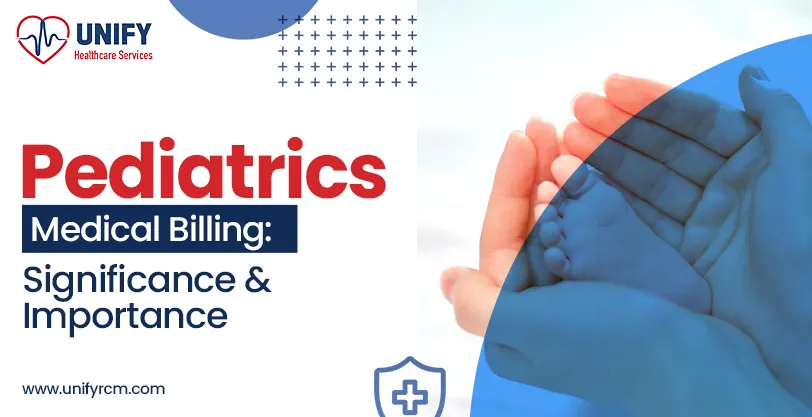 Pediatrics Medical Billing: Significance & Importance