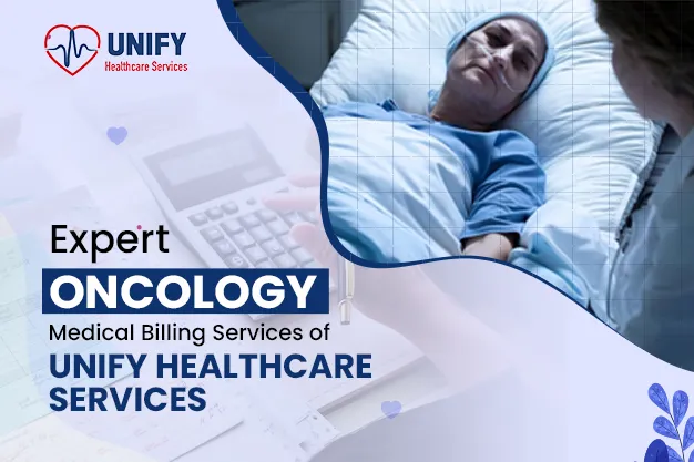 Expert Oncology Medical Billing Services of Unify Healthcare Services