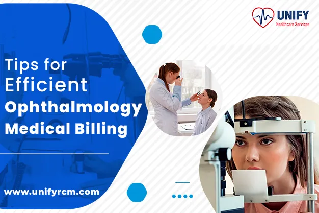 Tips for Efficient Ophthalmology Medical Billing